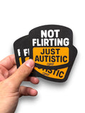 Not Flirting Just Autistic Sticker Decal