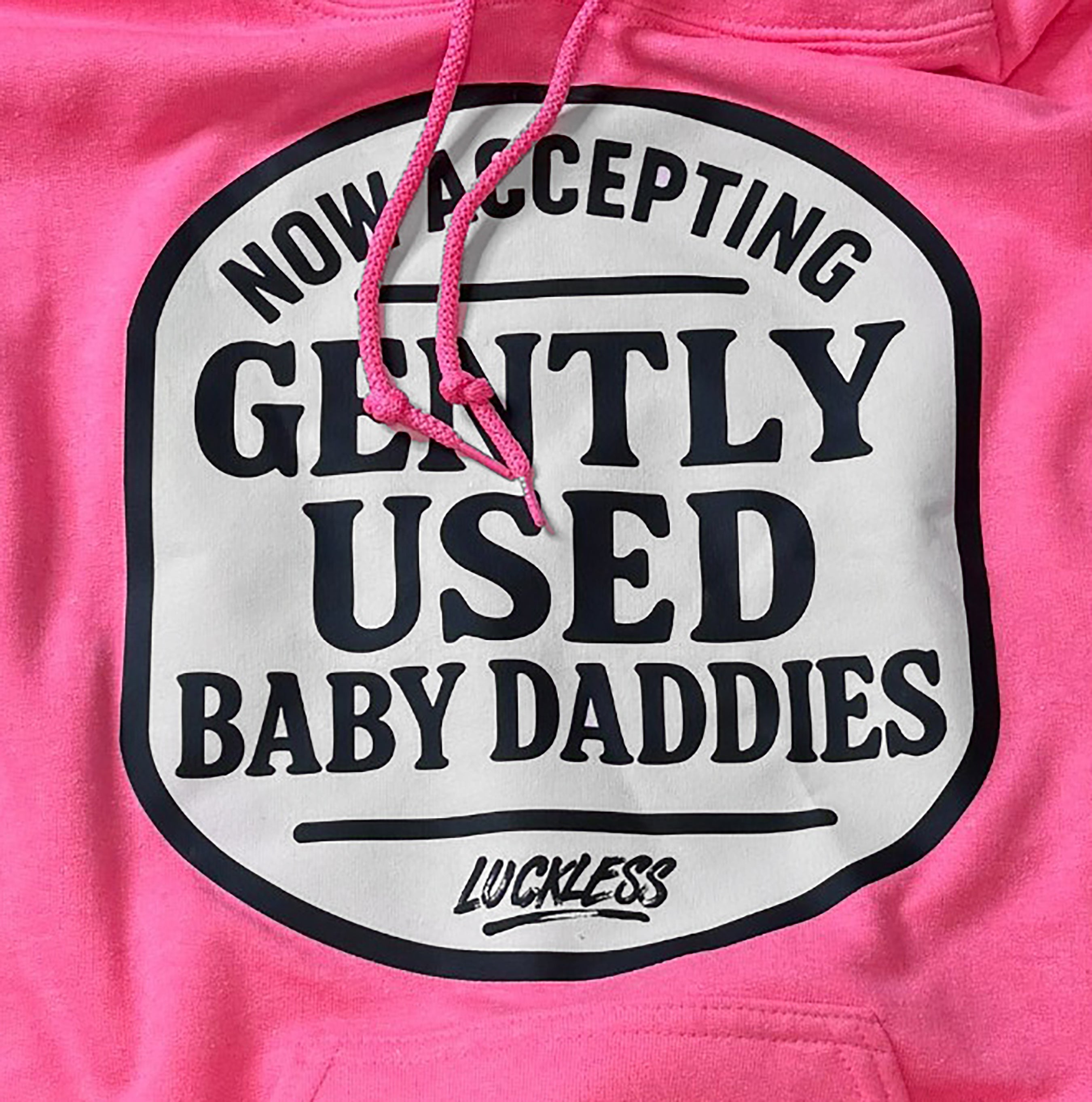 Now Accepting Gently Used Baby Daddies Hoodie