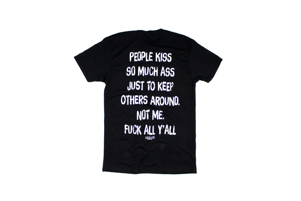 People Kiss So Much Ass | Tee