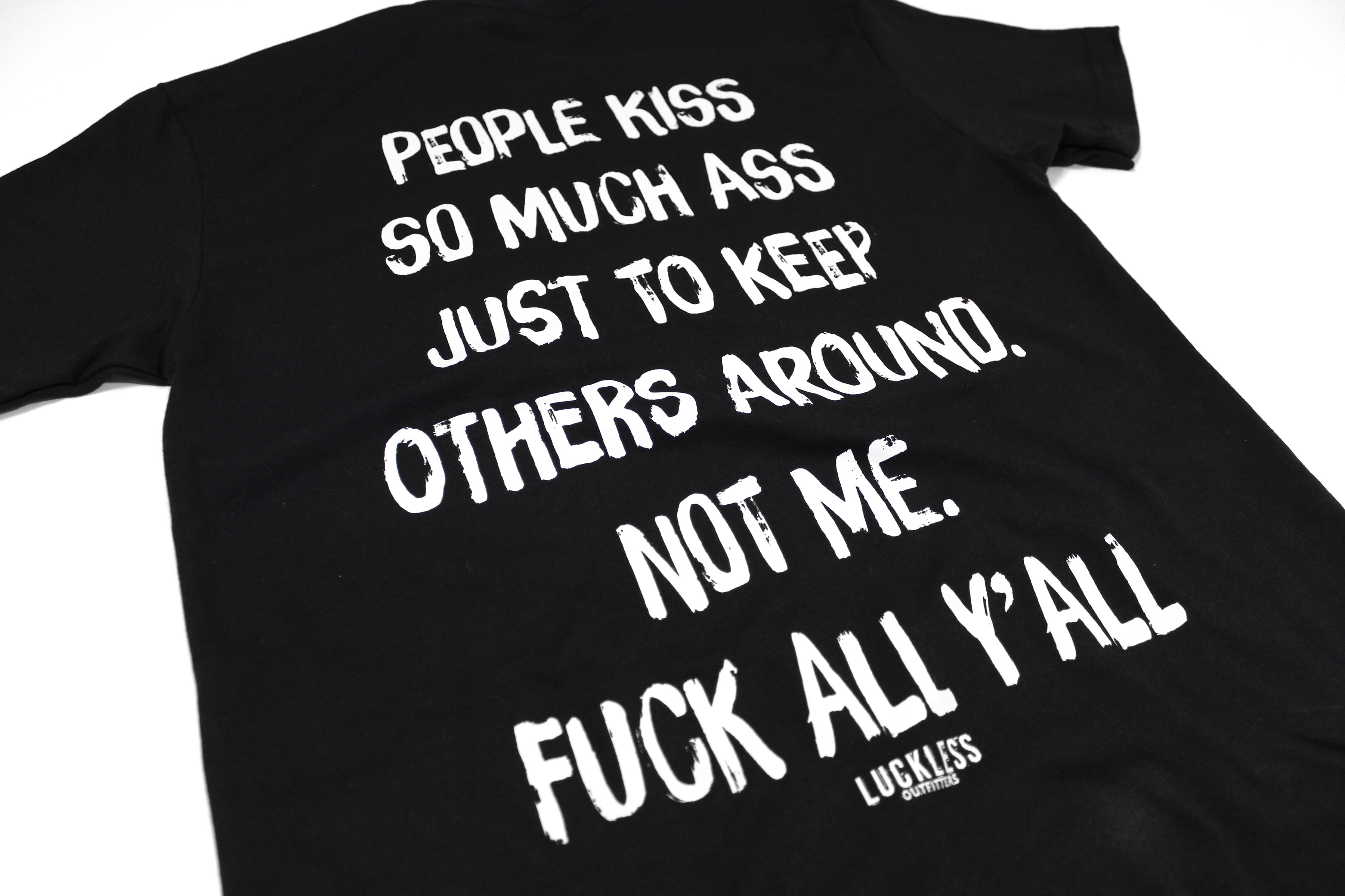 People Kiss So Much Ass | Tee