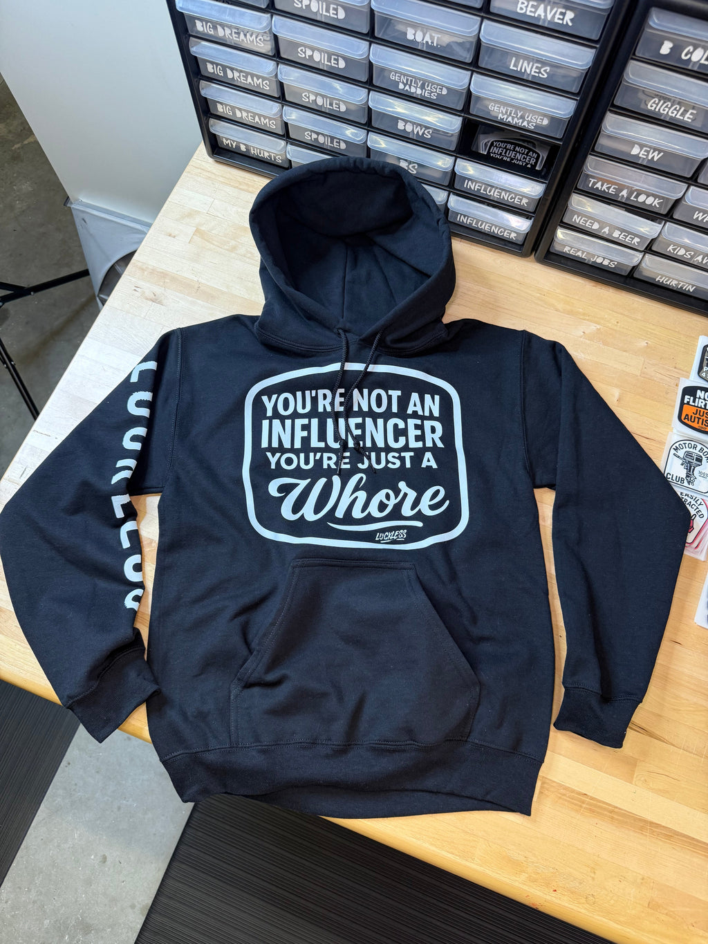 You're Not An Influencer You're Just A Whore Hoodie