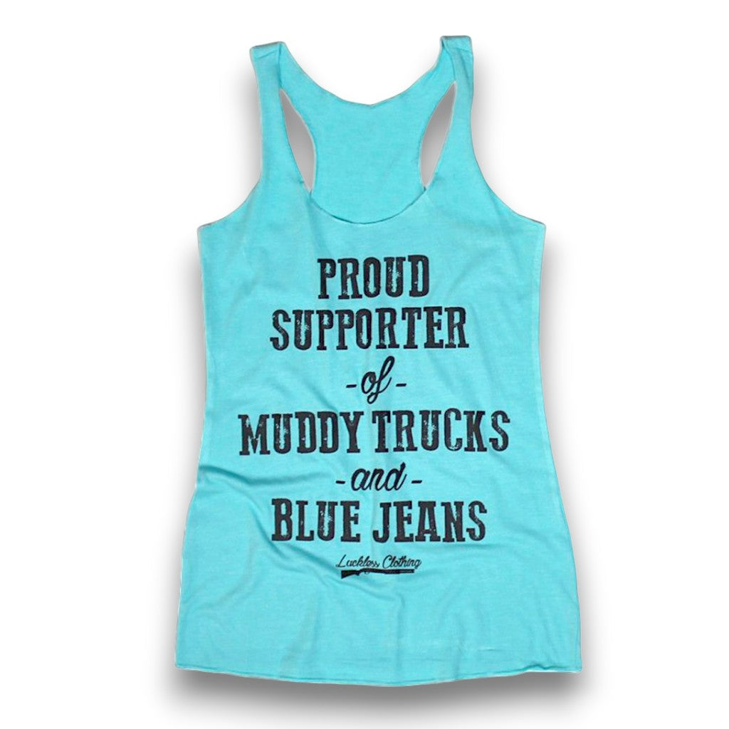 Proud Supporter of Muddy Trucks and Blue Jeans Tank Top