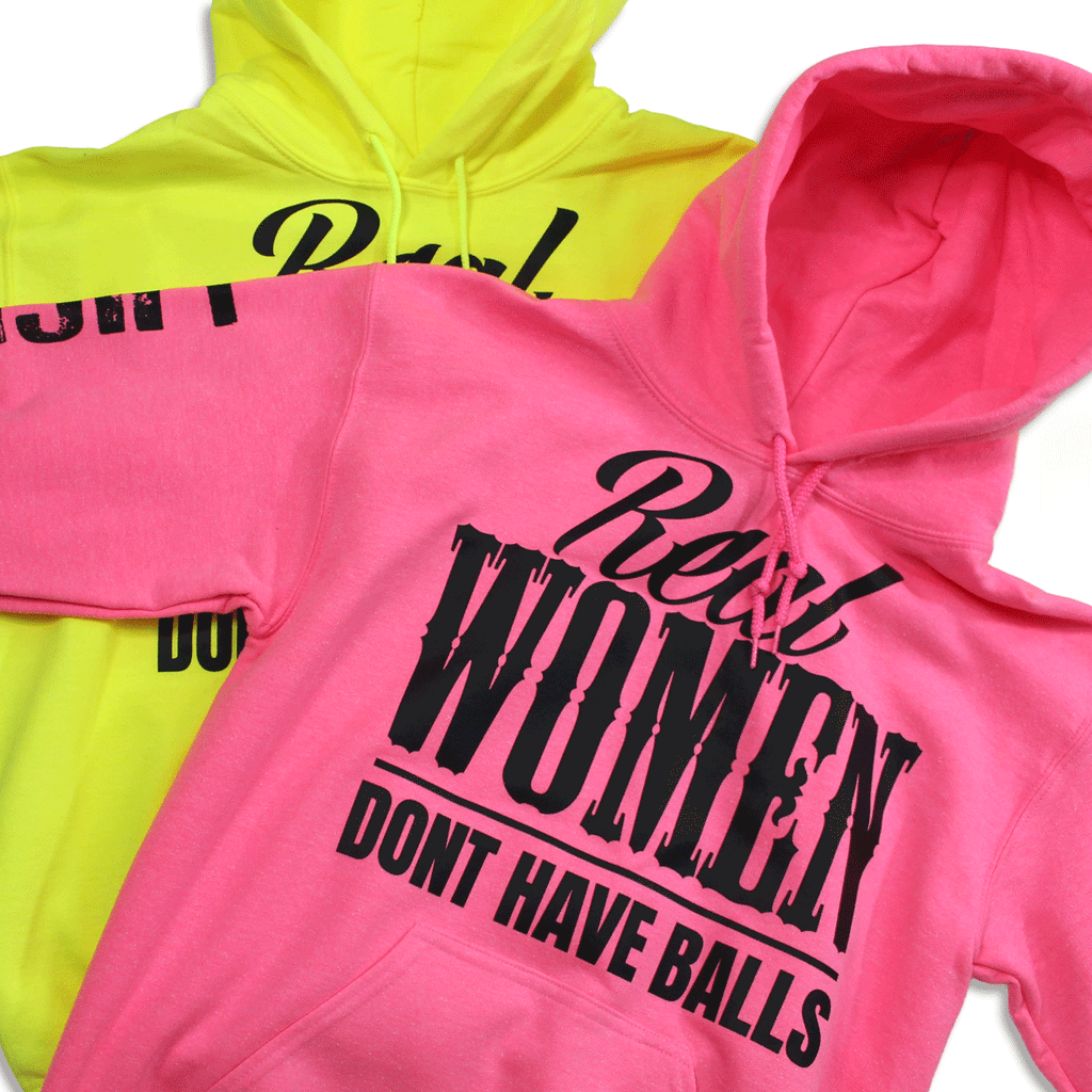 Real Women Don't Have Balls Hoodie