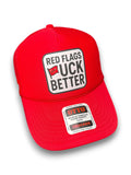 Red Flags Fuck Better Trucker Hat