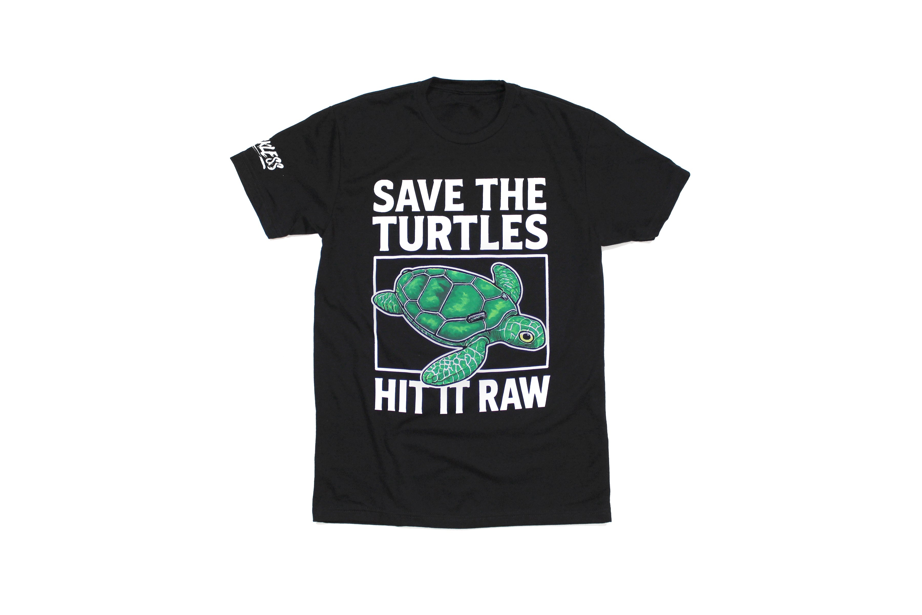 Save The Turtles Hit It Raw Tee