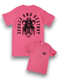 Seduce and Destroy Tee