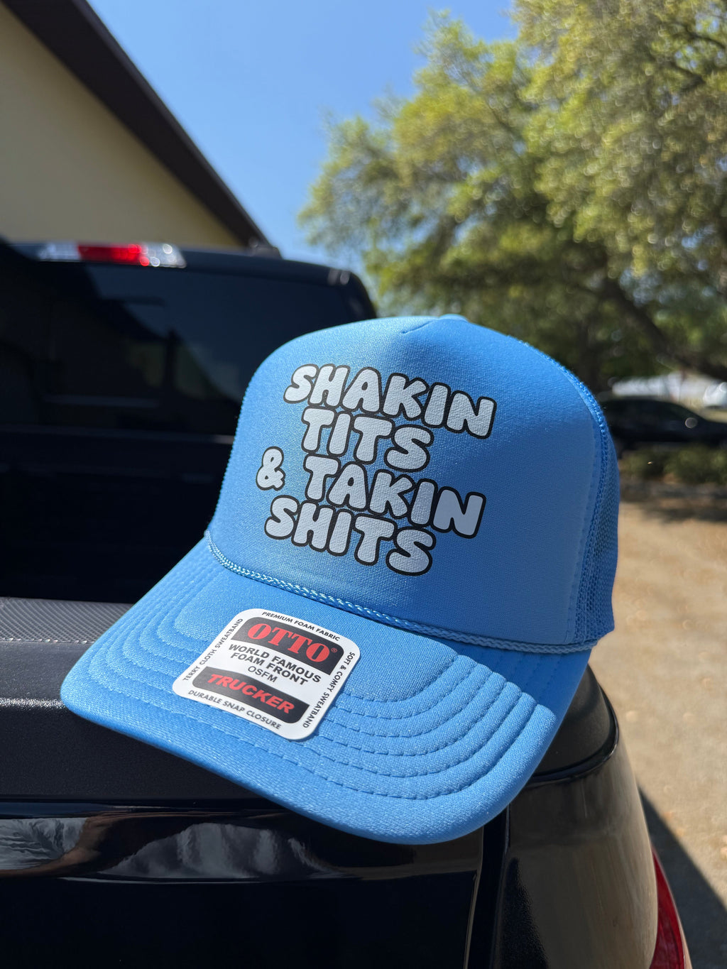 Shakin' Tits & Takin' Shits Trucker Hat