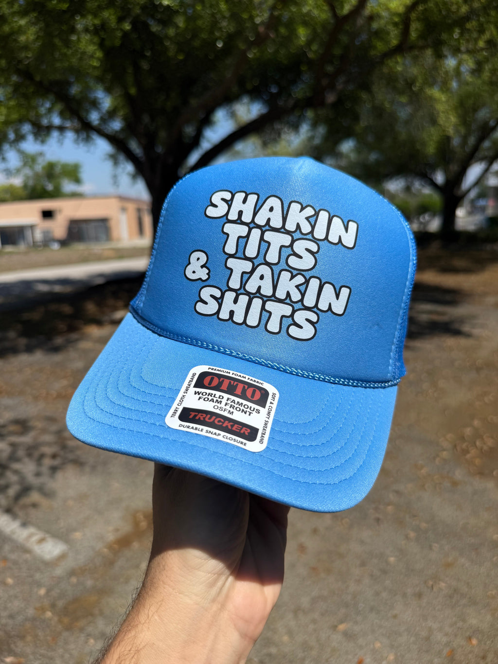 Shakin' Tits & Takin' Shits Trucker Hat