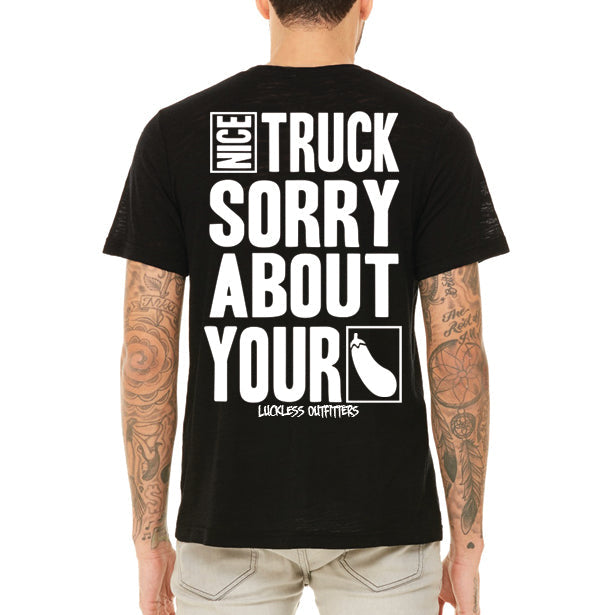 Nice Truck Sorry About Your Pickle Tee