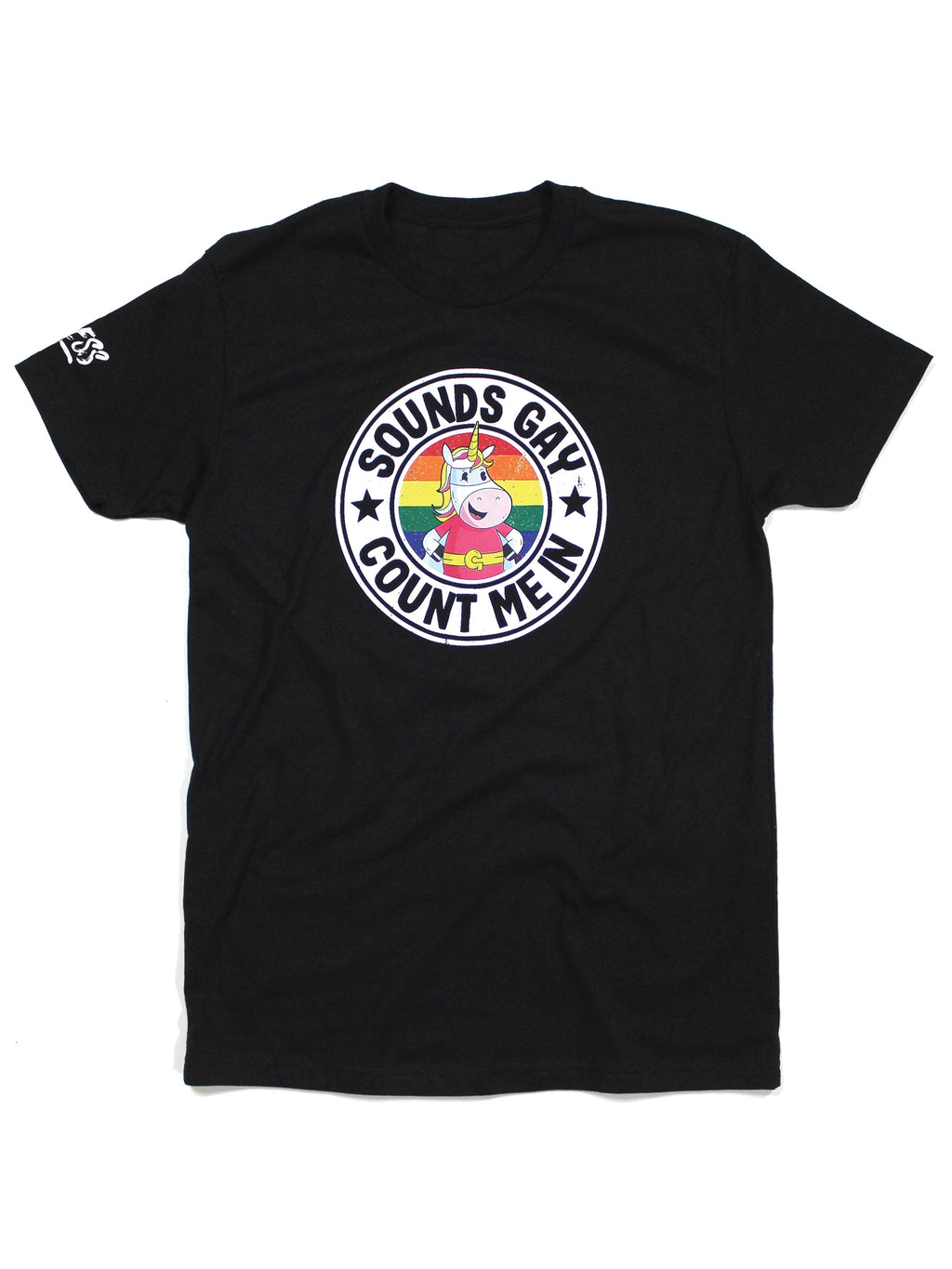 Sounds Gay Count Me In Tee