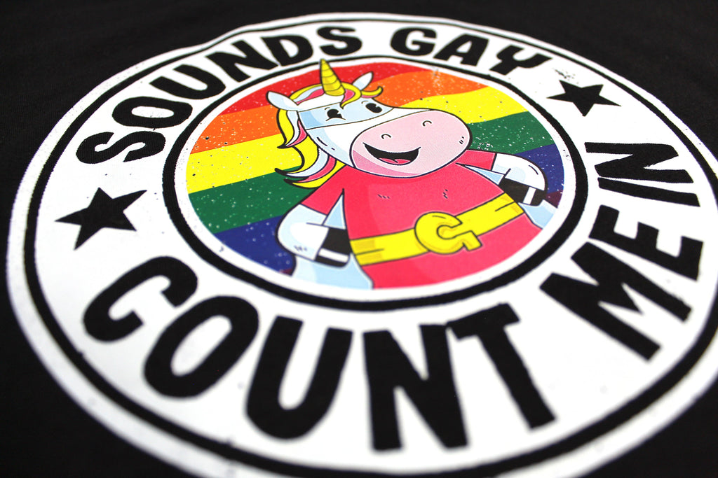 Sounds Gay Count Me In Tee
