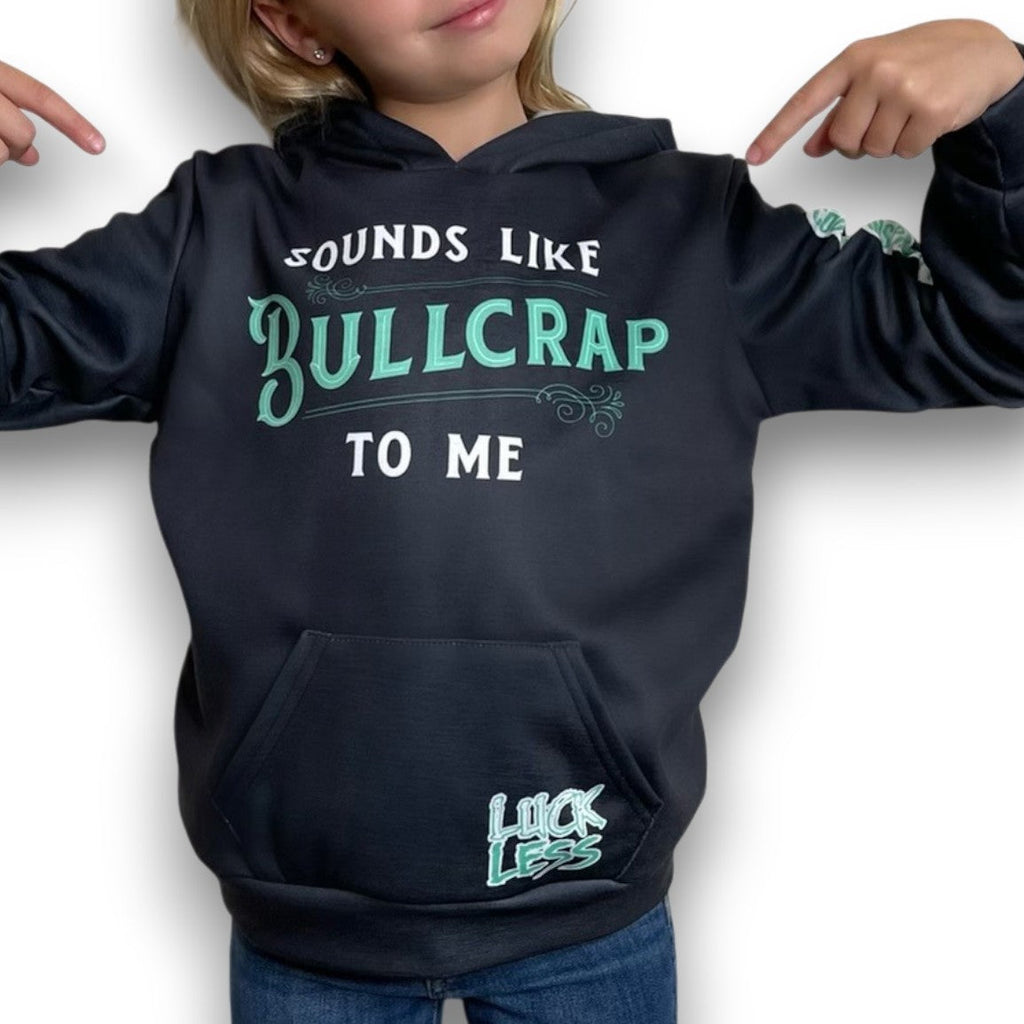 Sounds Like Bull Crap To Me Kids Hoodie