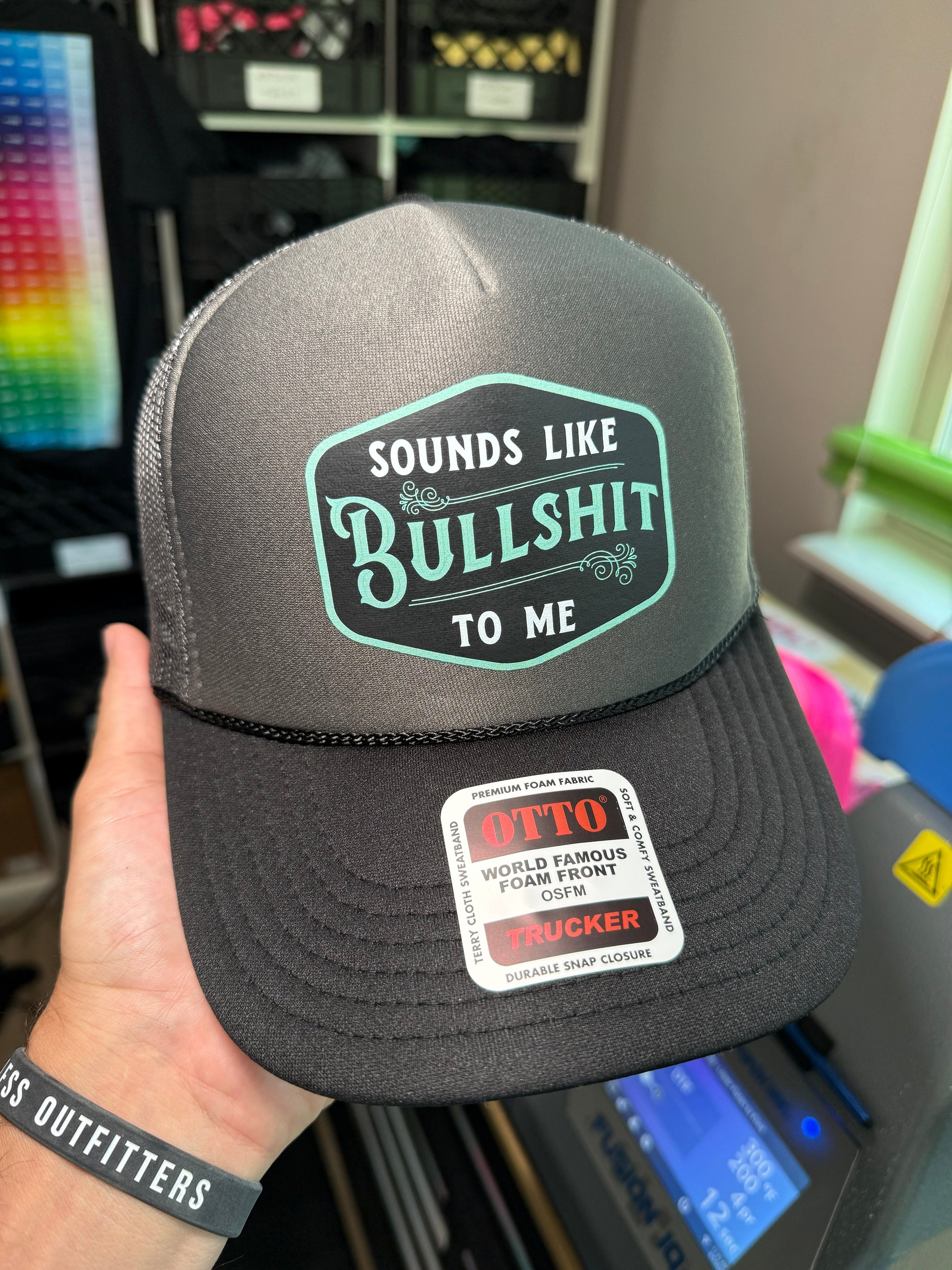 Sounds Like Bullshit To Me Trucker Hat