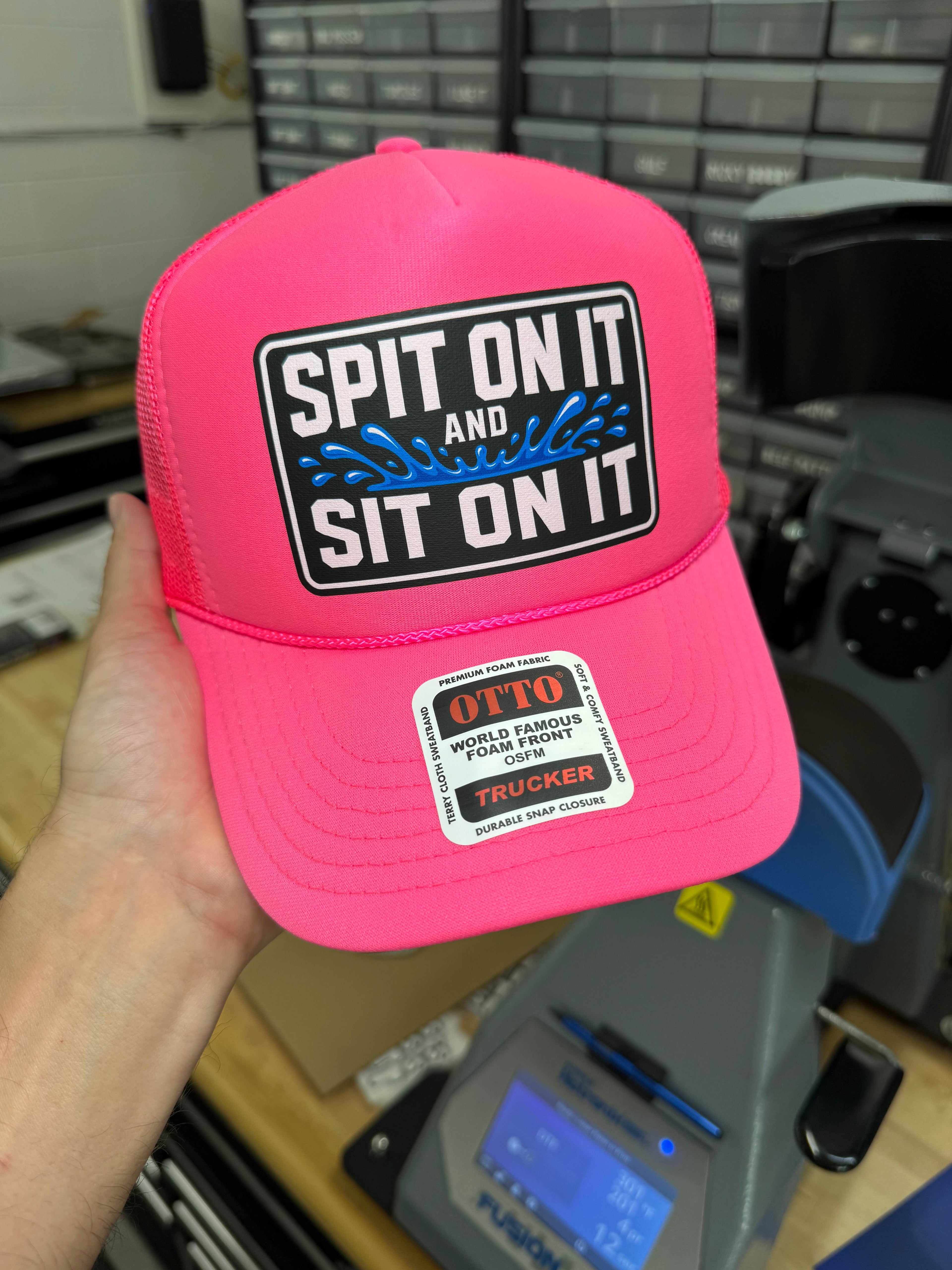 Spit On It and Sit On It Foam Trucker Hat