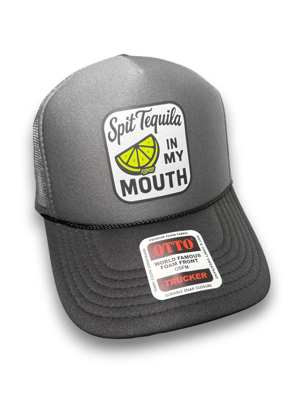 Spit Tequila in My Mouth Trucker Hat