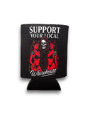 Support Your Local Whorehouse Koozie
