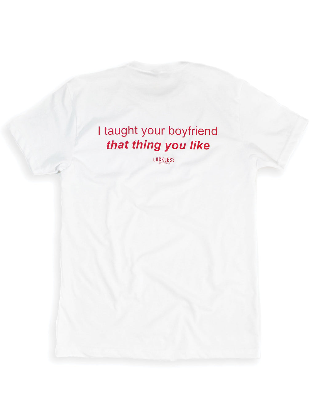 Taught Your Boyfriend | Tee