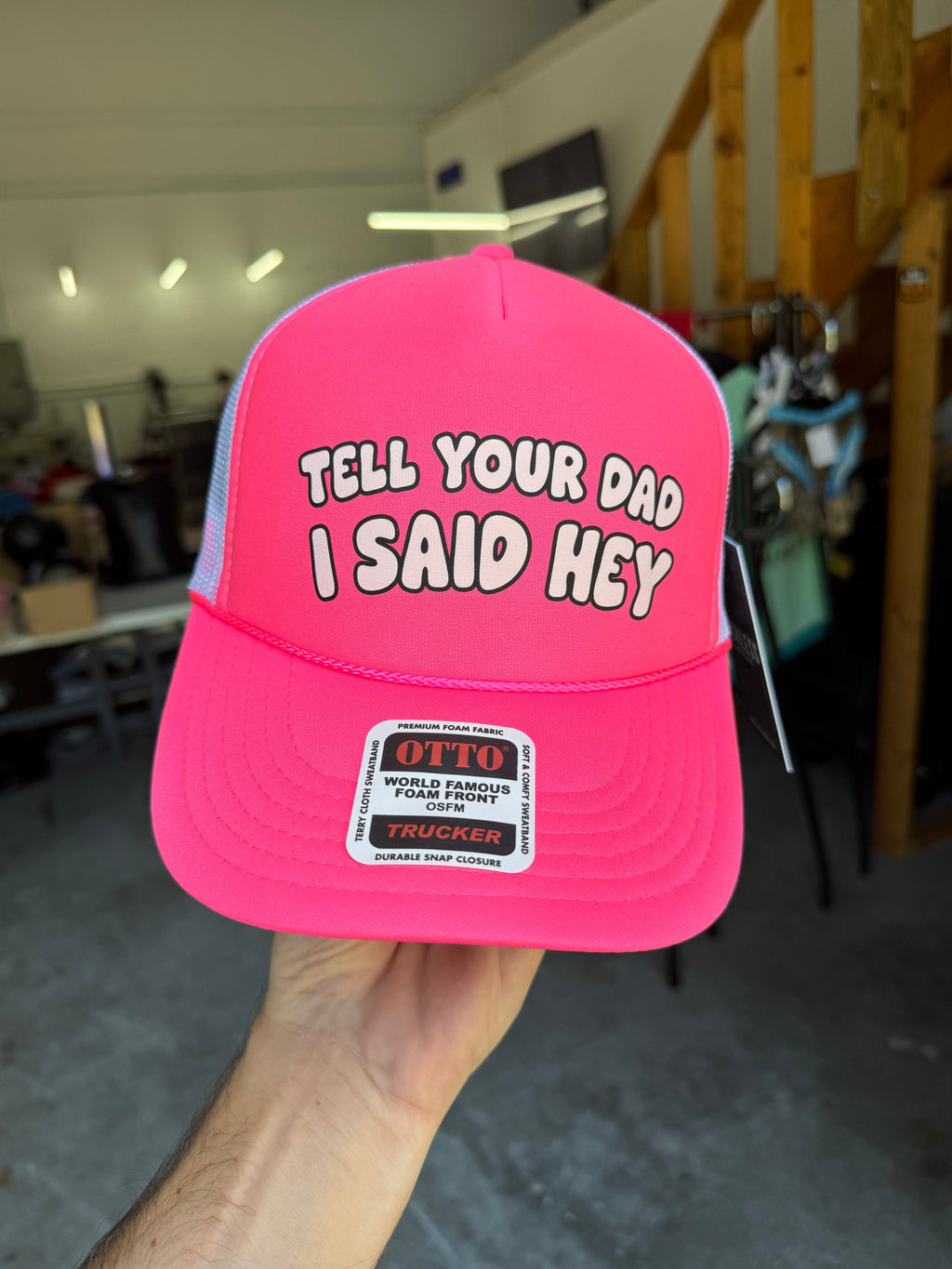 Tell Your Dad I Said Hey Trucker Hat