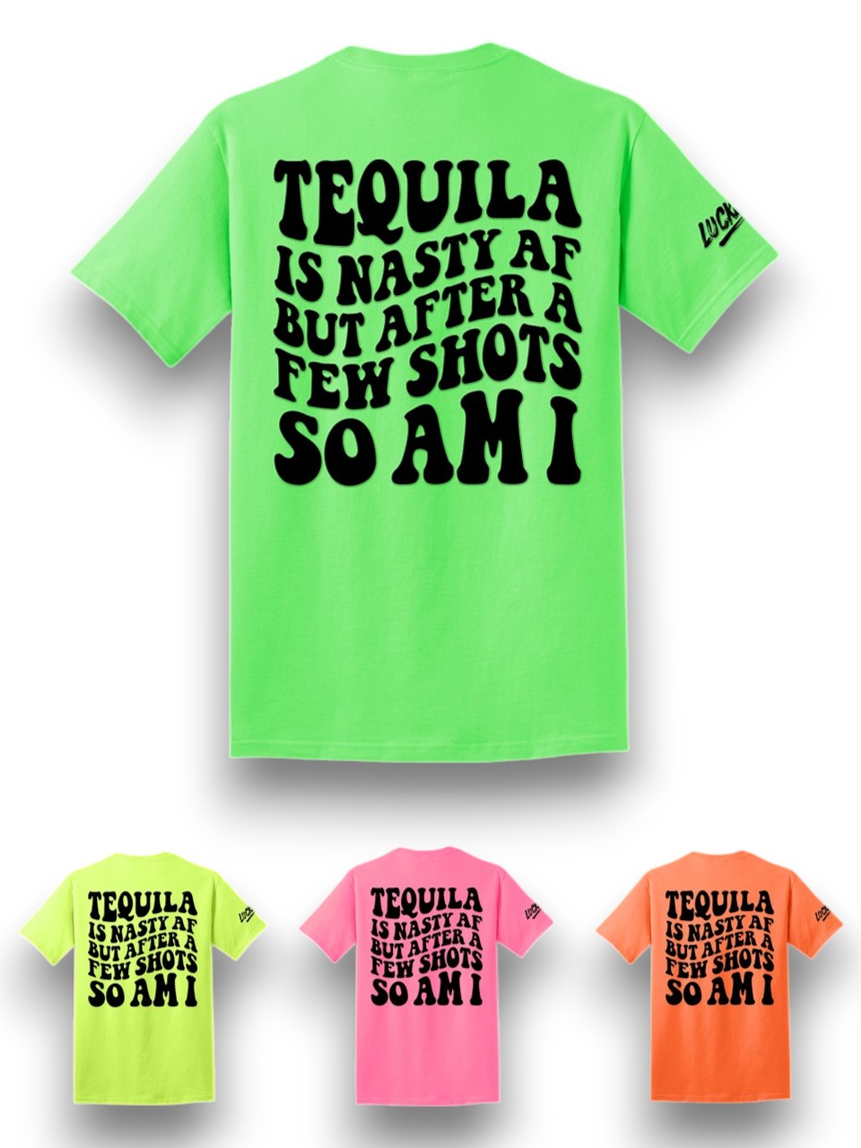 Tequila is Nasty Tee
