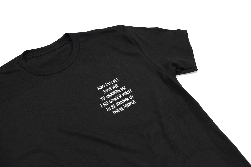 How Do I Get Someone To Unknow Me Tee