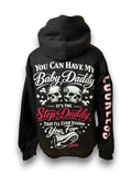 You Can Have My Baby Daddy It's The Step Daddy I'll Curb Stomp You For Hoodie