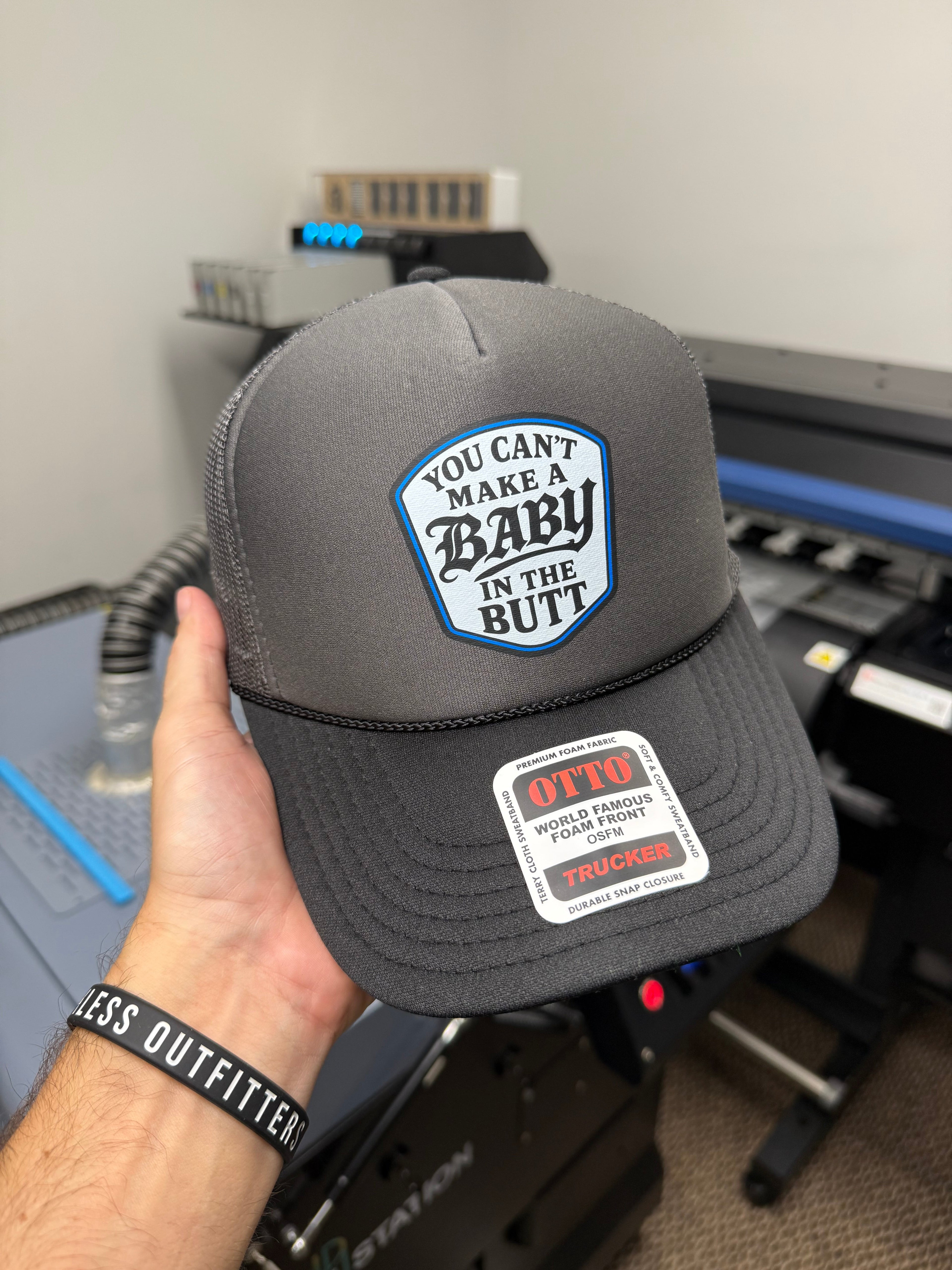 You Cant Make A Baby In The Butt Trucker Hat