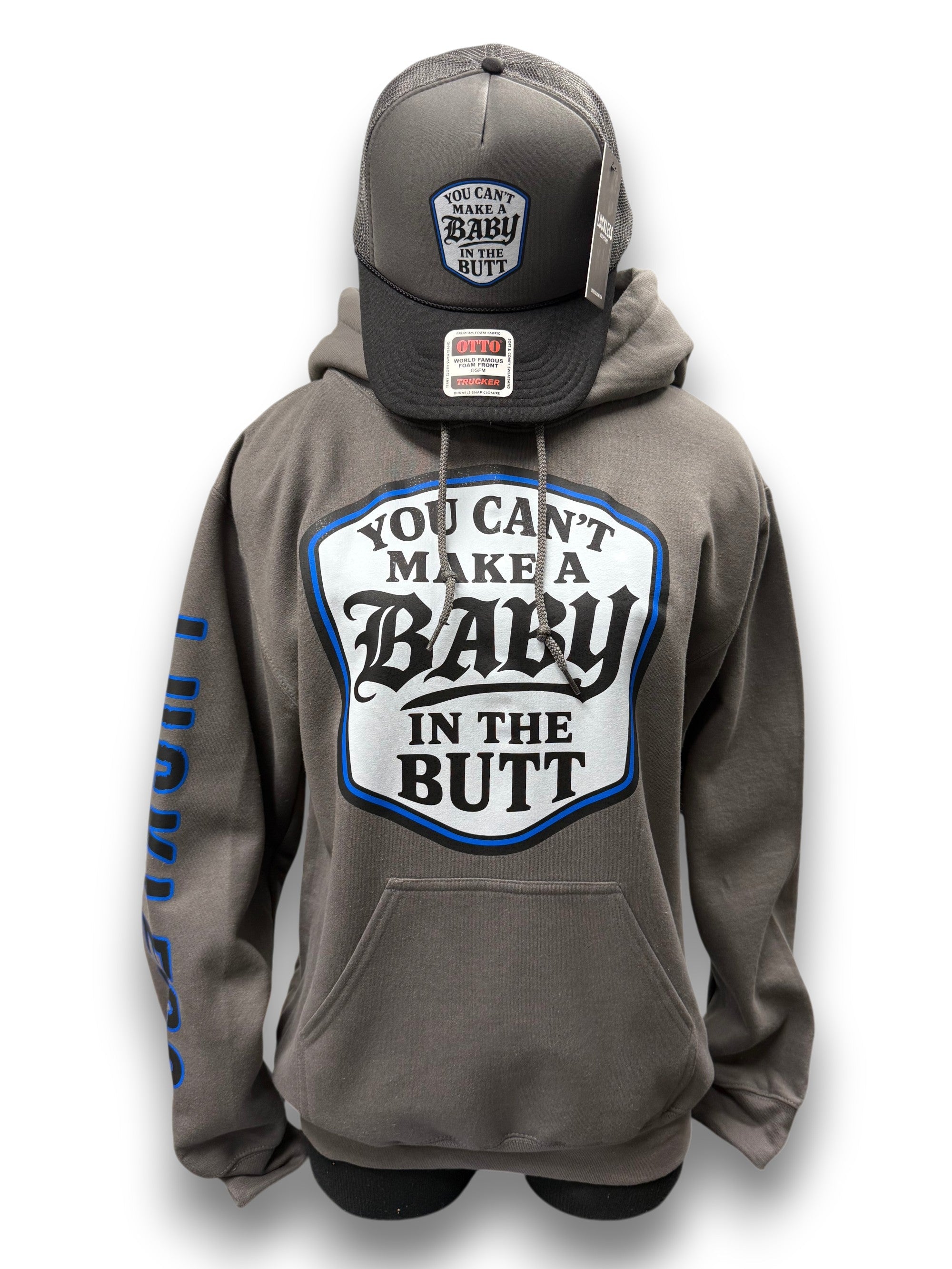 You Can't Make A Baby In The Butt Hoodie
