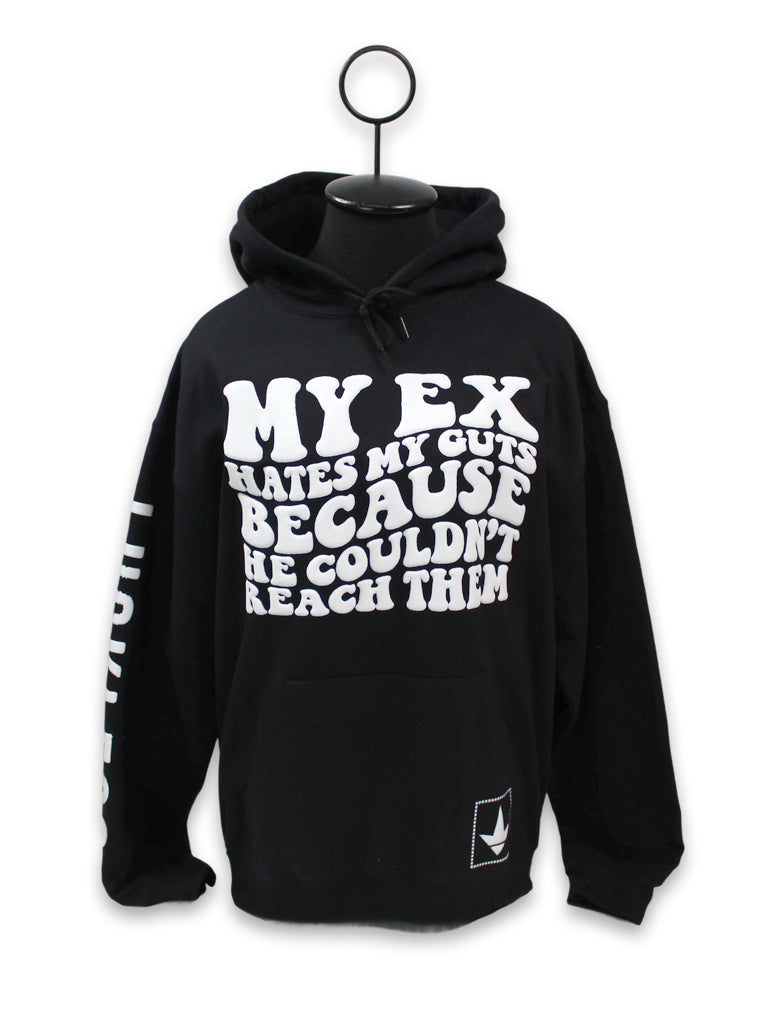 My Ex Hates My Guts Hoodie