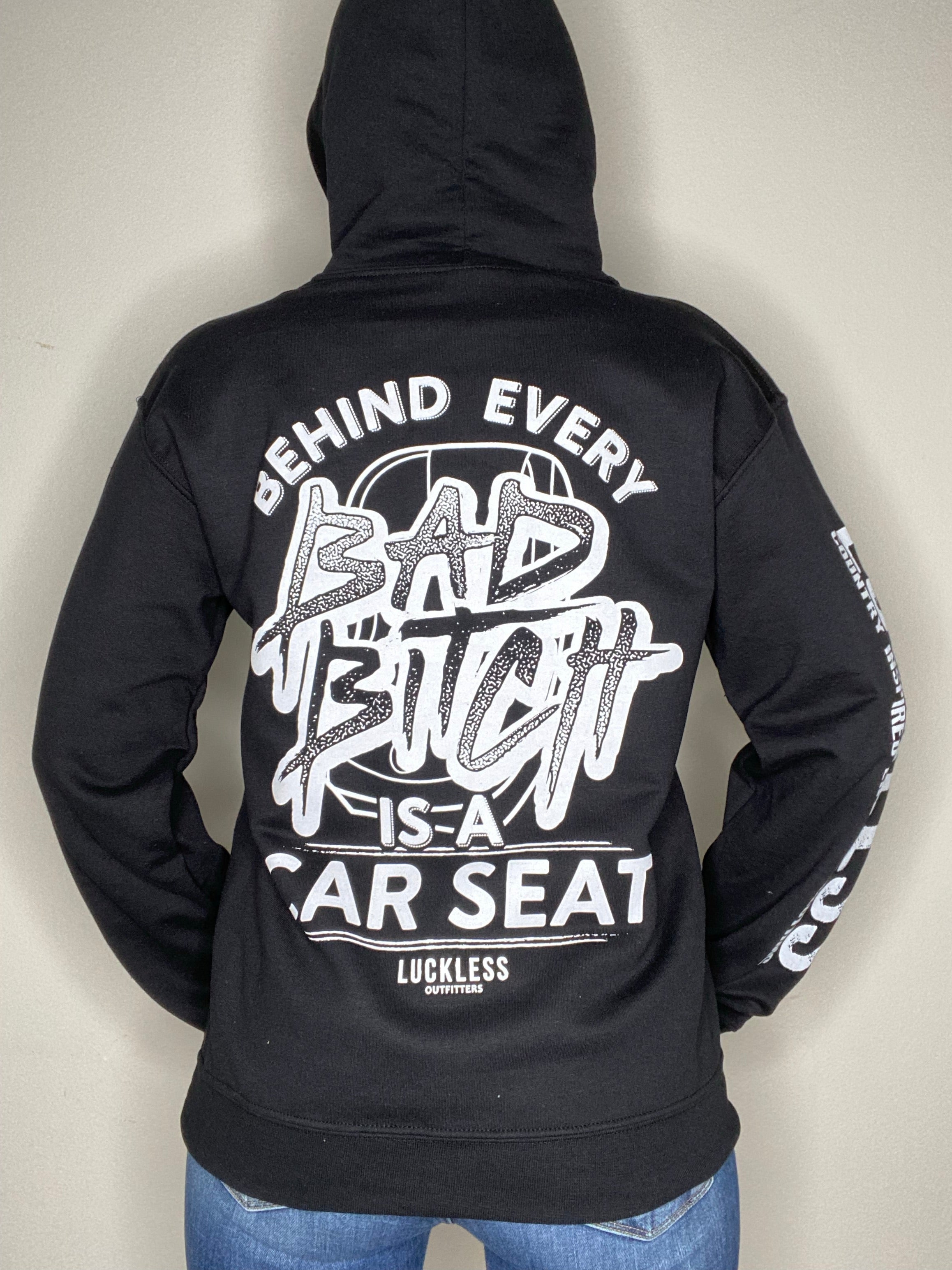 Behind Every Bad B*tch Is A Car Seat Hoodie