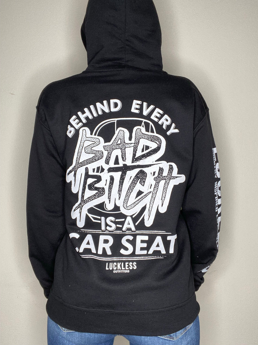 Behind Every Bad B*tch Is A Car Seat Hoodie