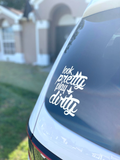 Look Pretty Play Dirty Decal